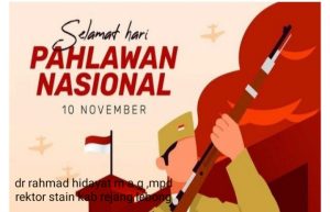 Selamat Hari Pahlawan,10 November 2020, Pahlawanku Sepanjang Masa