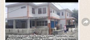 Masyarakat Sulut Pertanyakan Sumber Dana Pembangunan Gedung Bernilai Miliaran Milik Ketua PN Manado