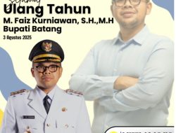 Redaksi MPHNews Ucapkan Selamat Ulang Tahun ke-34 untuk Bupati Batang M Faiz Kurniawan